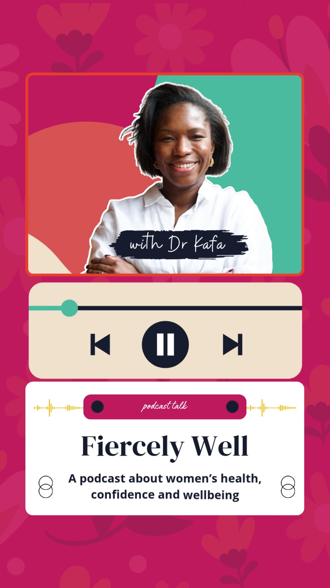 Dr. Kafa - 'Fiercely Well' Podcast Teaser